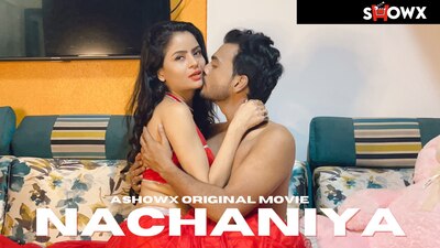 Nachaniya (Season 01) (2023) E01 Hindi Showx WEB Series