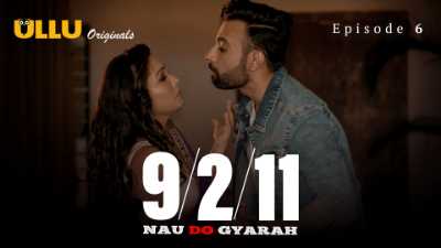 Nau Do Gyarah (Season 01) (2024) E06 Hindi ULLU Originals WEB Series