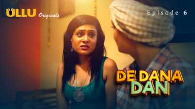 De Dana Dan (Season 01) (2024) E06 Hindi ULLU Originals WEB Series