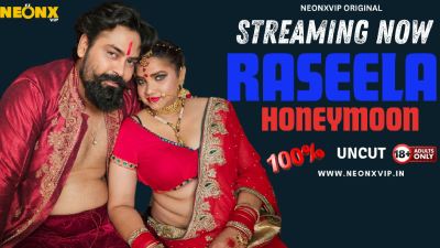Raseela Honeymoon (2024) Hindi Neonx Short Film